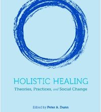 A New Textbook on Holistic Healing Includes Therapeutic Touch