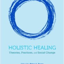 A New Textbook on Holistic Healing Includes Therapeutic Touch